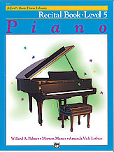 Alfred\'s Basic Piano Course: Recital Book 5